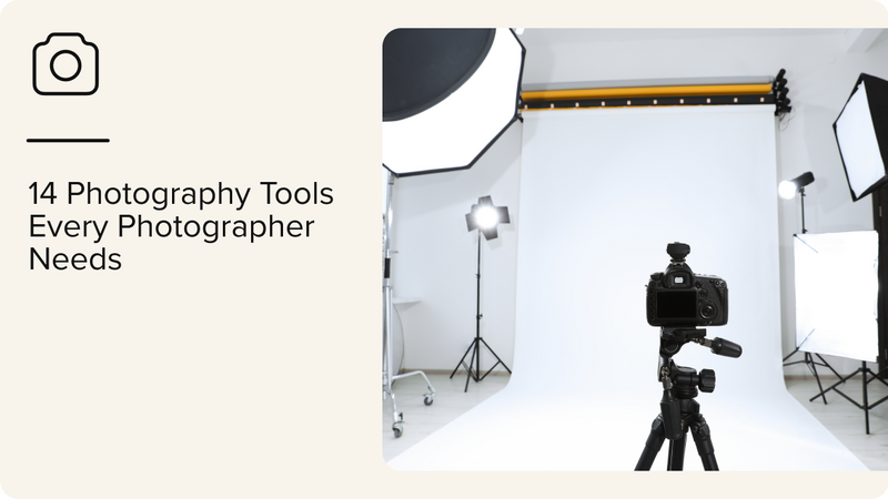 14 Photography Tools Every Photographer Needs