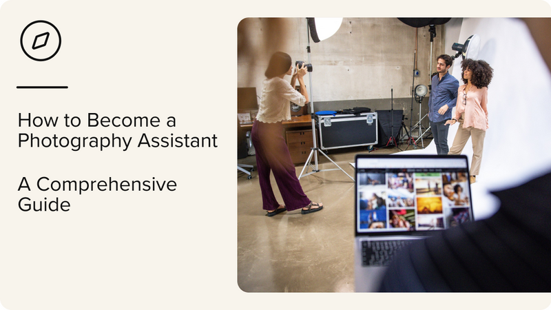 How to Become a Photography Assistant: A Comprehensive Guide